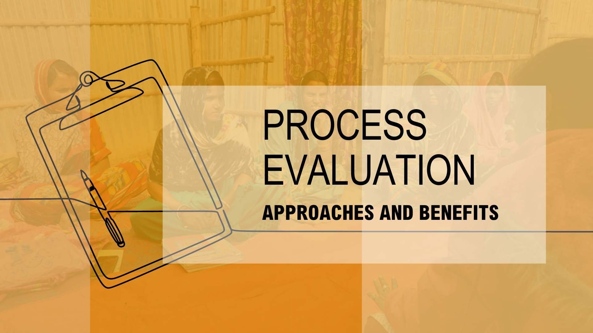 How process evaluation can help improve program design and implementation