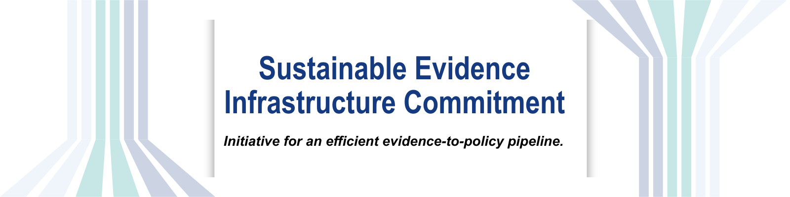 Sustainable Evidence Infrastructure Commitment