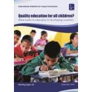 Quality education for all children? What works in education in developing countries